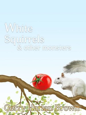 cover image of White Squirres & Other Monsters
